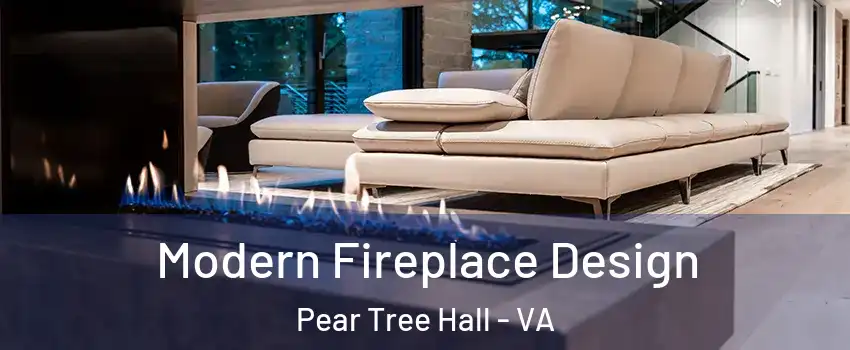 Modern Fireplace Design Pear Tree Hall - VA