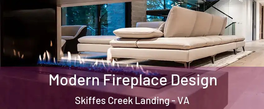 Modern Fireplace Design Skiffes Creek Landing - VA