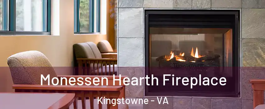 Monessen Hearth Fireplace Kingstowne - VA