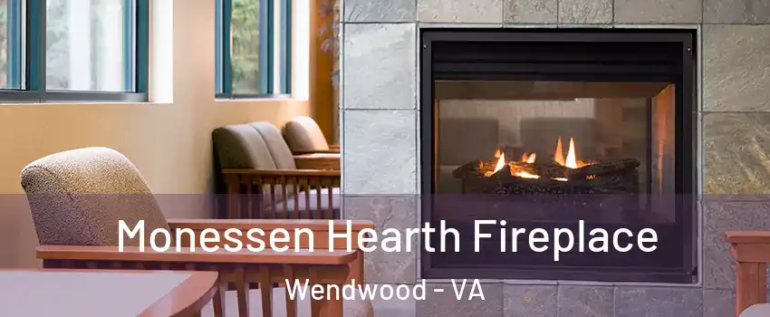 Monessen Hearth Fireplace Wendwood - VA