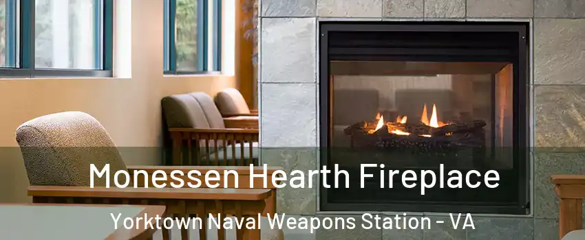 Monessen Hearth Fireplace Yorktown Naval Weapons Station - VA