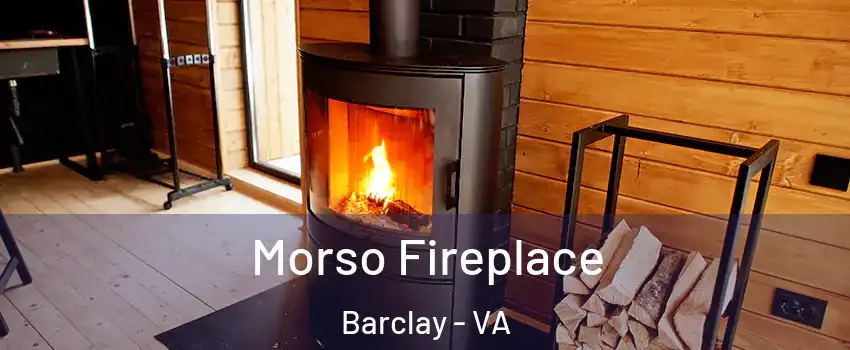 Morso Fireplace Barclay - VA