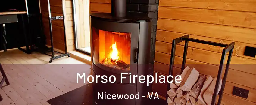 Morso Fireplace Nicewood - VA
