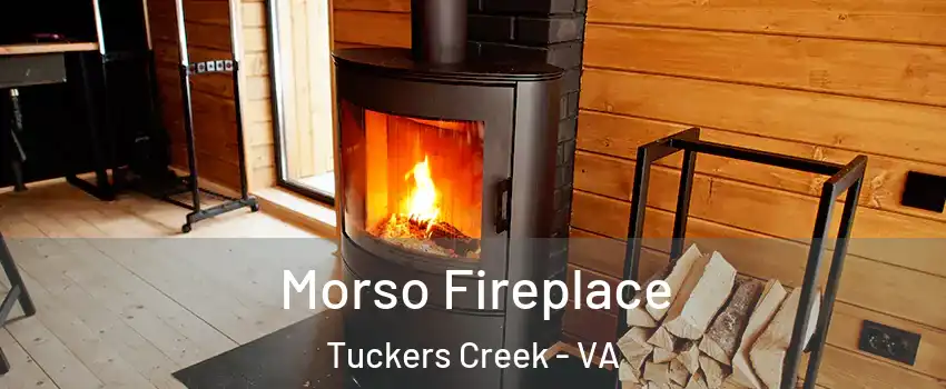 Morso Fireplace Tuckers Creek - VA