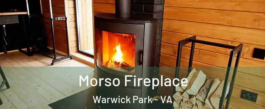 Morso Fireplace Warwick Park - VA