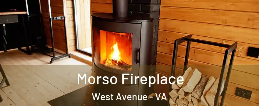 Morso Fireplace West Avenue - VA