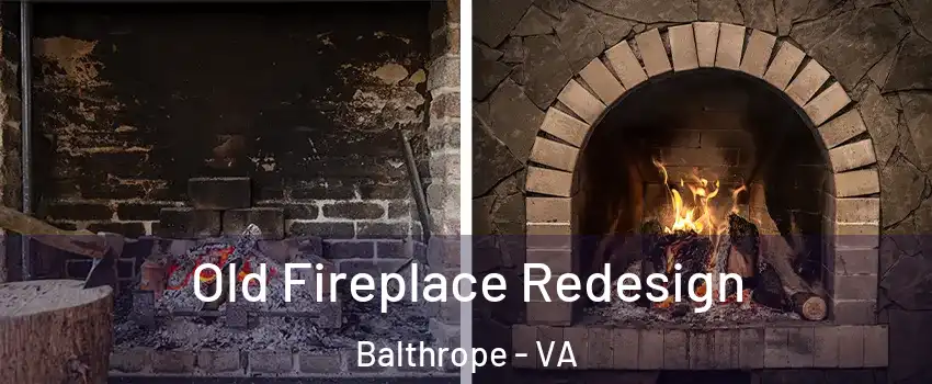Old Fireplace Redesign Balthrope - VA