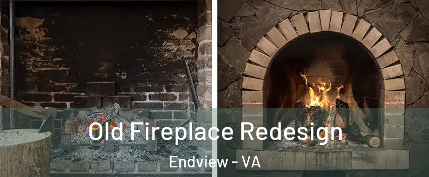 Old Fireplace Redesign Endview - VA