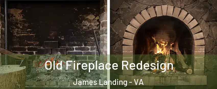 Old Fireplace Redesign James Landing - VA