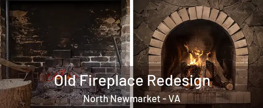 Old Fireplace Redesign North Newmarket - VA