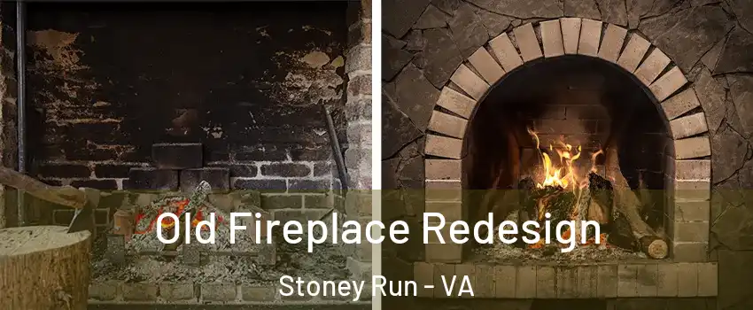 Old Fireplace Redesign Stoney Run - VA