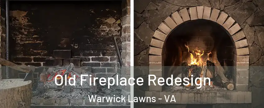Old Fireplace Redesign Warwick Lawns - VA