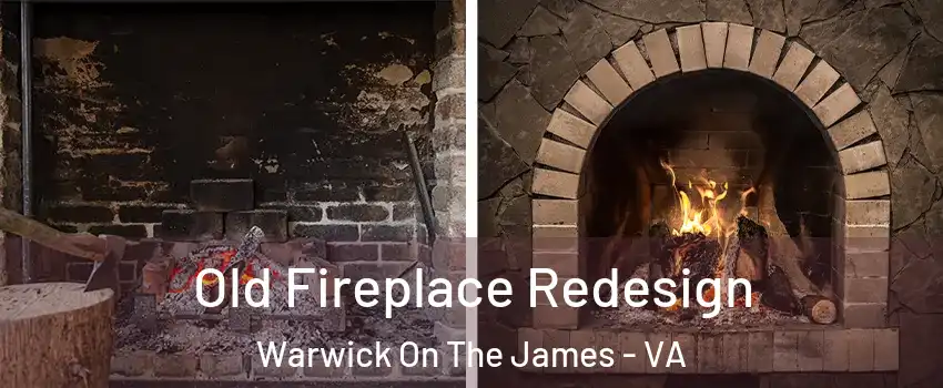 Old Fireplace Redesign Warwick On The James - VA