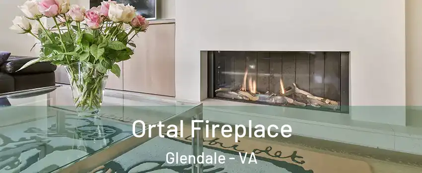 Ortal Fireplace Glendale - VA