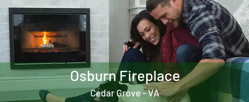 Osburn Fireplace Cedar Grove - VA