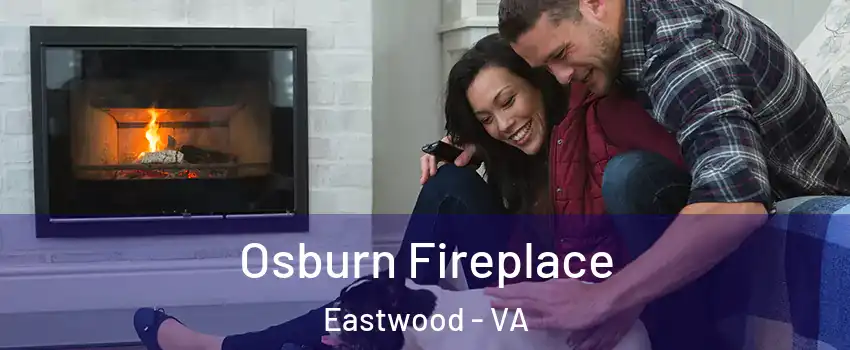 Osburn Fireplace Eastwood - VA