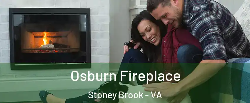 Osburn Fireplace Stoney Brook - VA