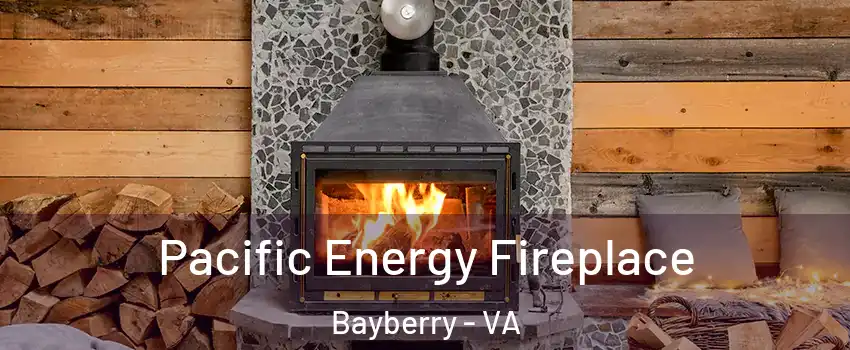 Pacific Energy Fireplace Bayberry - VA
