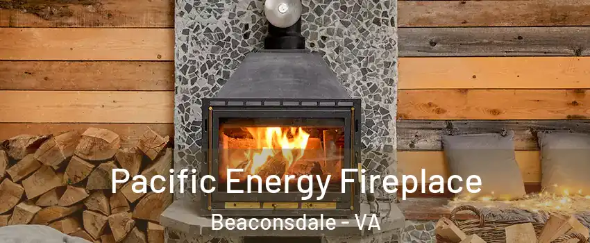 Pacific Energy Fireplace Beaconsdale - VA