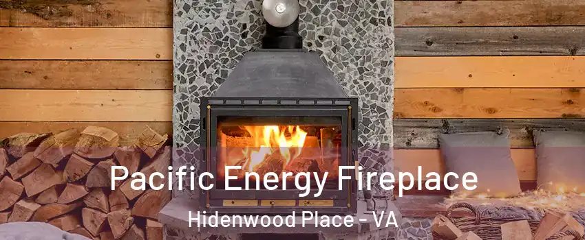 Pacific Energy Fireplace Hidenwood Place - VA