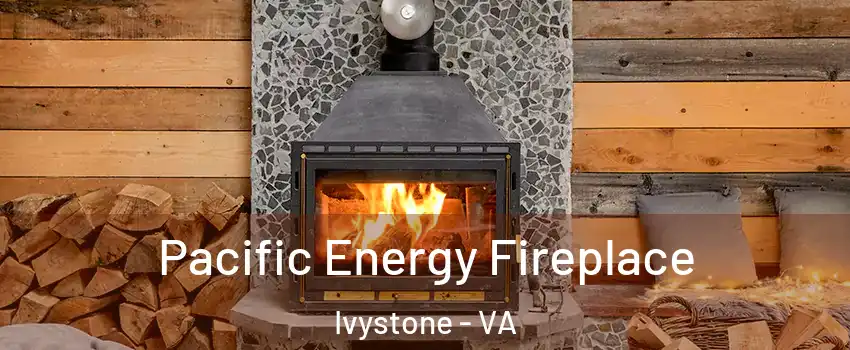 Pacific Energy Fireplace Ivystone - VA
