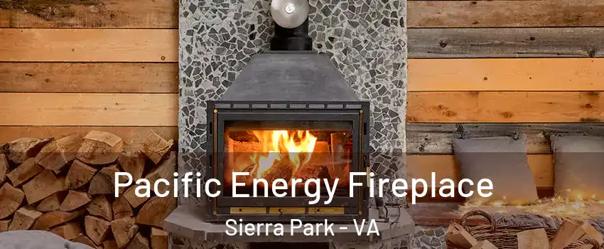 Pacific Energy Fireplace Sierra Park - VA