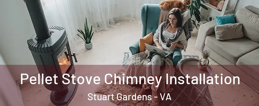 Pellet Stove Chimney Installation Stuart Gardens - VA