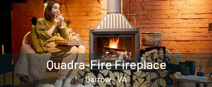 Quadra-Fire Fireplace Garrow - VA