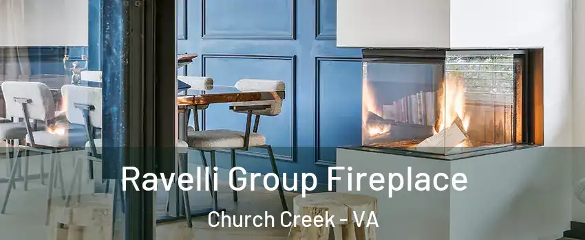 Ravelli Group Fireplace Church Creek - VA