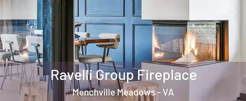 Ravelli Group Fireplace Menchville Meadows - VA