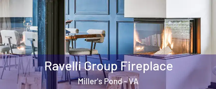 Ravelli Group Fireplace Miller's Pond - VA