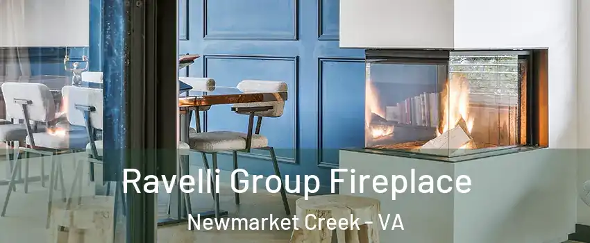 Ravelli Group Fireplace Newmarket Creek - VA