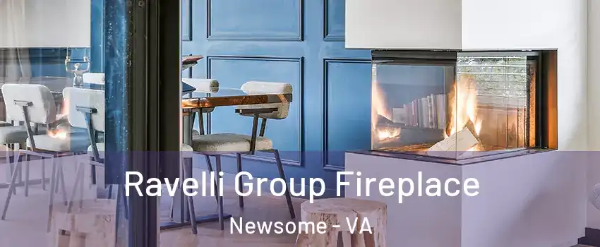 Ravelli Group Fireplace Newsome - VA