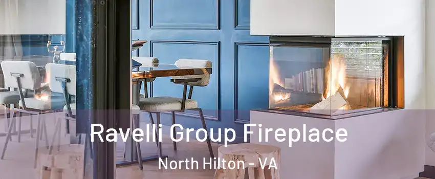 Ravelli Group Fireplace North Hilton - VA