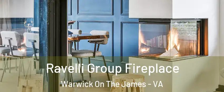 Ravelli Group Fireplace Warwick On The James - VA