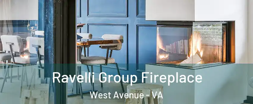 Ravelli Group Fireplace West Avenue - VA