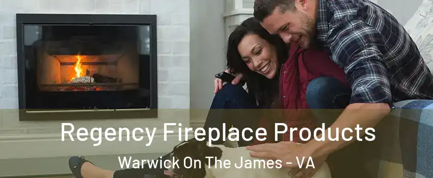 Regency Fireplace Products Warwick On The James - VA