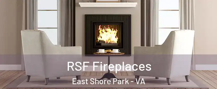RSF Fireplaces East Shore Park - VA