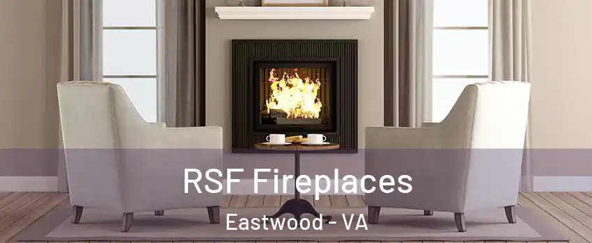 RSF Fireplaces Eastwood - VA