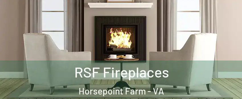 RSF Fireplaces Horsepoint Farm - VA