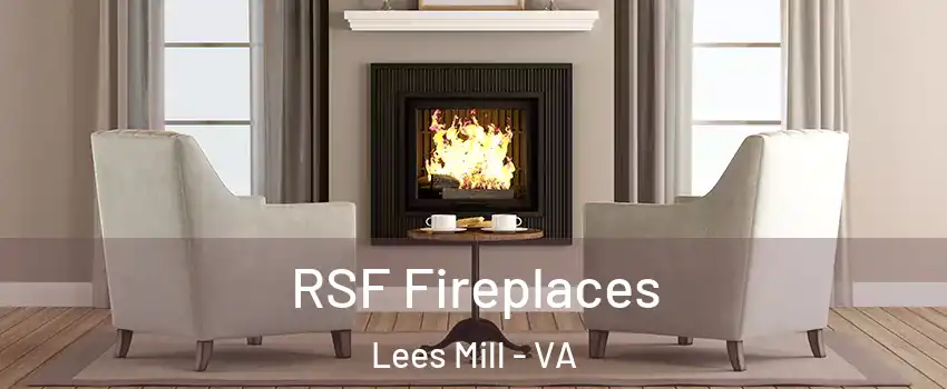 RSF Fireplaces Lees Mill - VA