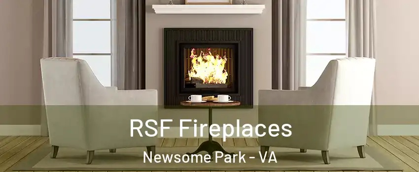 RSF Fireplaces Newsome Park - VA