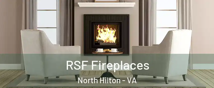 RSF Fireplaces North Hilton - VA