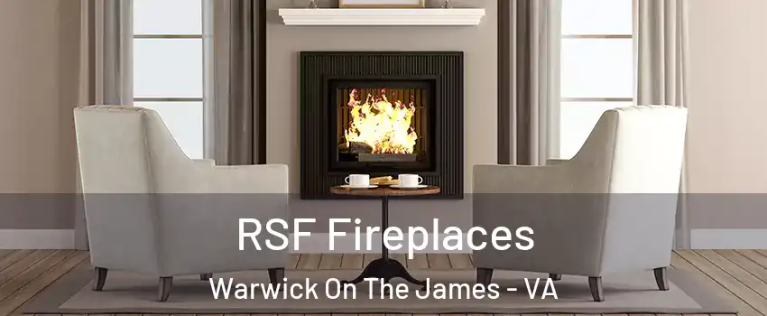 RSF Fireplaces Warwick On The James - VA