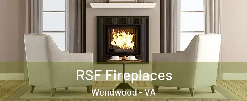 RSF Fireplaces Wendwood - VA