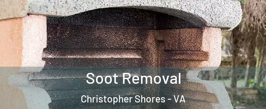 Soot Removal Christopher Shores - VA