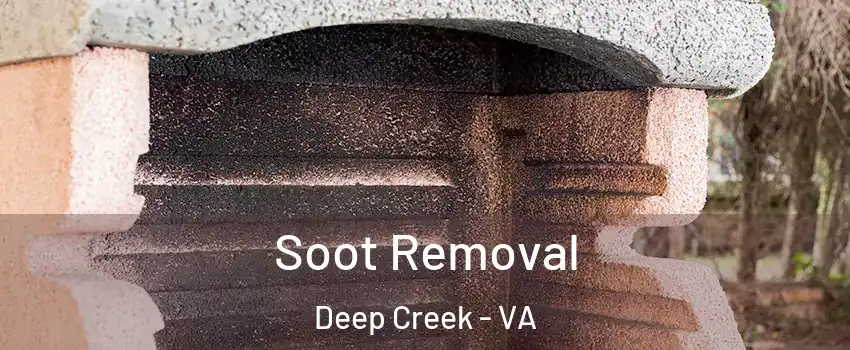 Soot Removal Deep Creek - VA