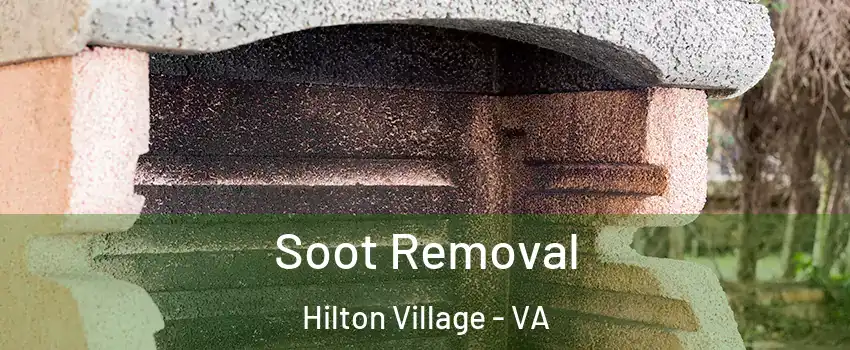 Soot Removal Hilton Village - VA