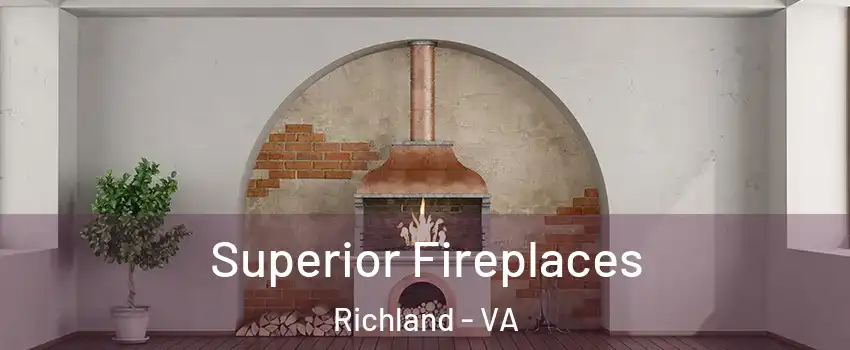 Superior Fireplaces Richland - VA