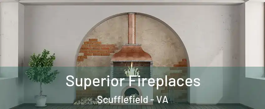 Superior Fireplaces Scufflefield - VA